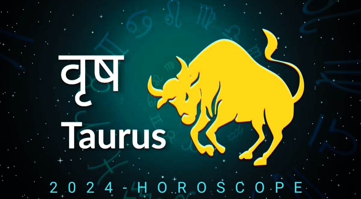 Taurus Horoscope 2024वृषभ राशि वालो के लिए कैसा रहेगा 2024?